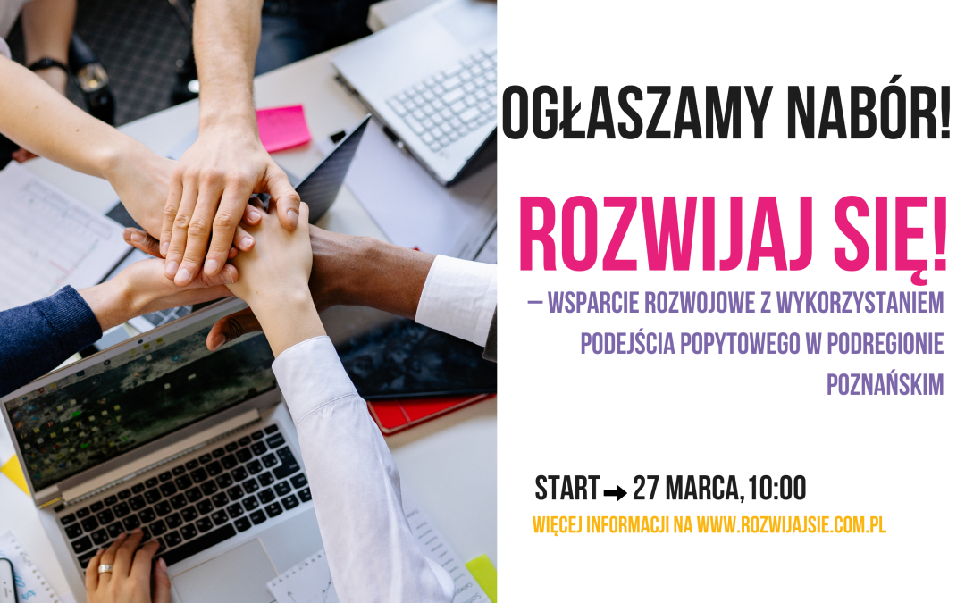 Rozwijaj się II: rusza 15 nabór i potrwa do 30 kwietnia!